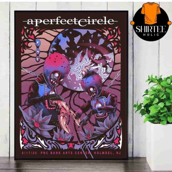 A Perfect Circle Event Poster At PNC Bank Arts Center Holmdel NJ On May 17th 2025 Wall Decor Poster Canvas