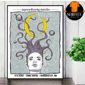 A Perfect Circle Event Poster Sessanta At Snhu Arena Manchester NH ON May 14th 2025 Wall Decor Poster Canvas