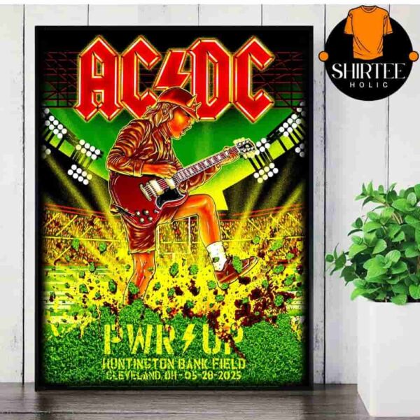 AC DC Cleveland PWR UP Tour 2025 Poster At Huntington Bank Field Cleveland OH On May 28th 2025 Wall Decor Poster Canvas