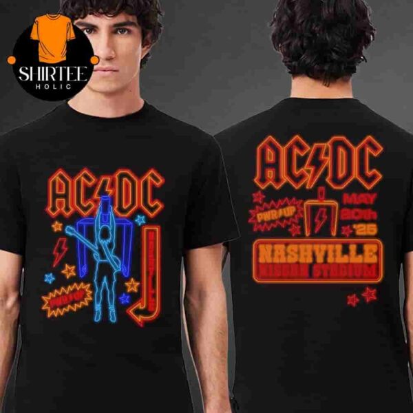AC DC Power Up Tour 2025 Nashville PWR UP Tour Tee At Nissan Stadium Nashville TN On May 20th 2025 Two Sides Classic T-Shirt
