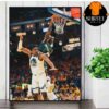 Anthony Edwards Posterize Dunk On Kevon Looney In Win Game Of Wolves Against Warriors NBA Playoffs 2024-2025 Wall Decor Poster Canvas