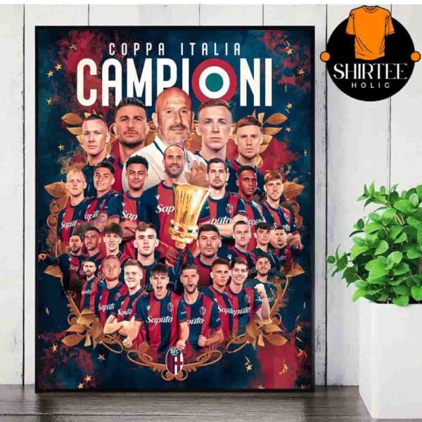 Bologna FC 1909 Coppa Italia Campioni Bologna Ha Vinto Copa Italia Champions 2025 Wall Decor Poster Canvas