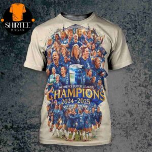 Chelsea FC Women Is Barclay Women Super League Champions 2024-2025 All Over Print Shirt