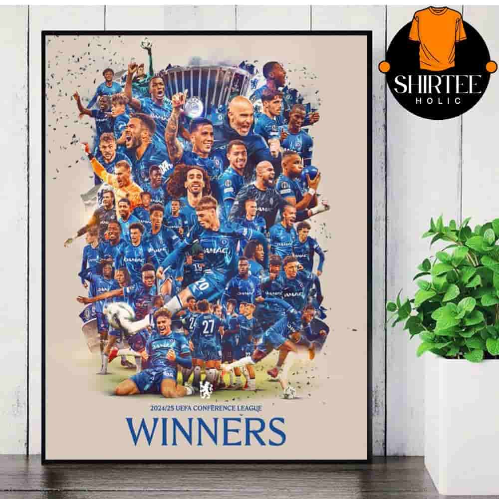 Chelsea Is 2024-25 UEFA Conference League Winners Wall Decor Poster Canvas Chelsea Is 2024-25 UEFA Conference League Winners Wall Decor Poster Canvas