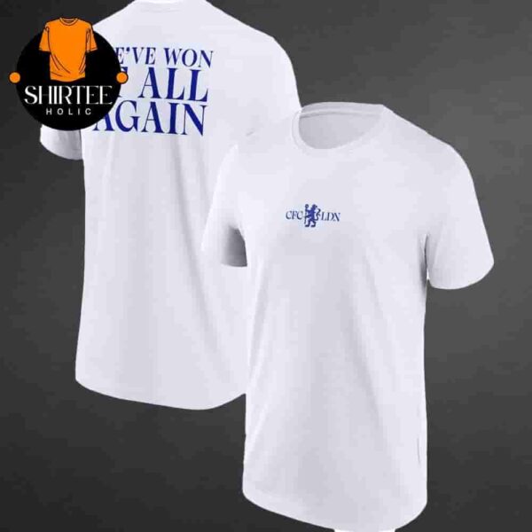 Chelsea We’ve Won It All Again Graphic Tee UECL 2025 Winners Two Sides Classic T-Shirt