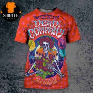Dead And Company Event Poster At The Sphere Las Vegas Nevada On May 11th 2025 All Over Print Shirt