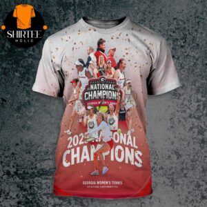 Georgia Bulldogs Are 2025 NCAA D1 Women’s Tennis National Champions All Over Print Shirt