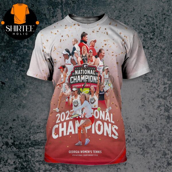 Georgia Bulldogs Are 2025 NCAA D1 Women’s Tennis National Champions All Over Print Shirt