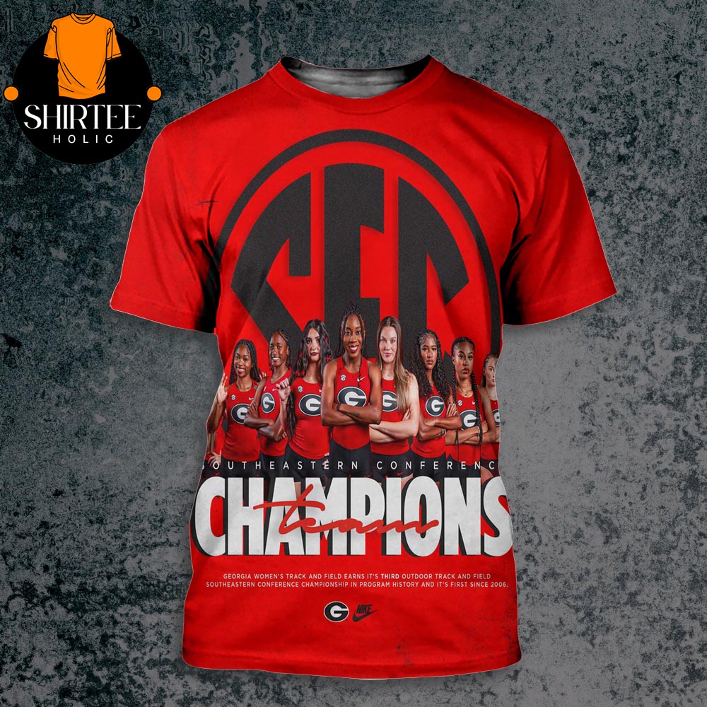 Georgia Bulldogs Are SEC Women's Track And Field Champions For The Third Time In Program History And The First Time In 19 Years All Over Print Shirt Georgia Bulldogs Are SEC Women's Track And Field Champions For The Third Time In Program History And The First Time In 19 Years All Over Print Shirt