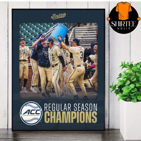 Georgia Tech Yellow Jackets Are 2025 ACC Baseball Regular Season Champions Wall Decor Poster Canvas
