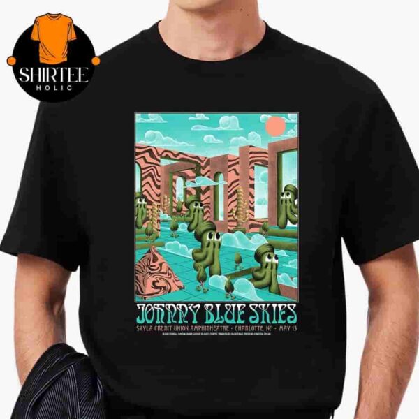 Johnny Blue Skies Event Poster For Show At Skyla Credit Union Amphitheatre Charlotte NC On May 13th 2025 Classic T-Shirt