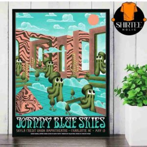Johnny Blue Skies Event Poster For Show At Skyla Credit Union Amphitheatre Charlotte NC On May 13th 2025 Wall Decor Poster Canvas