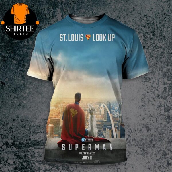 New Poster For Superman St Louis Look Up In Theaters July 11 All Over Print Shirt