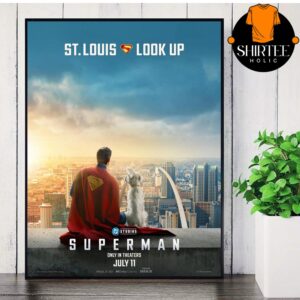 New Poster For Superman St Louis Look Up In Theaters July 11 Wall Decor Poster Canvas