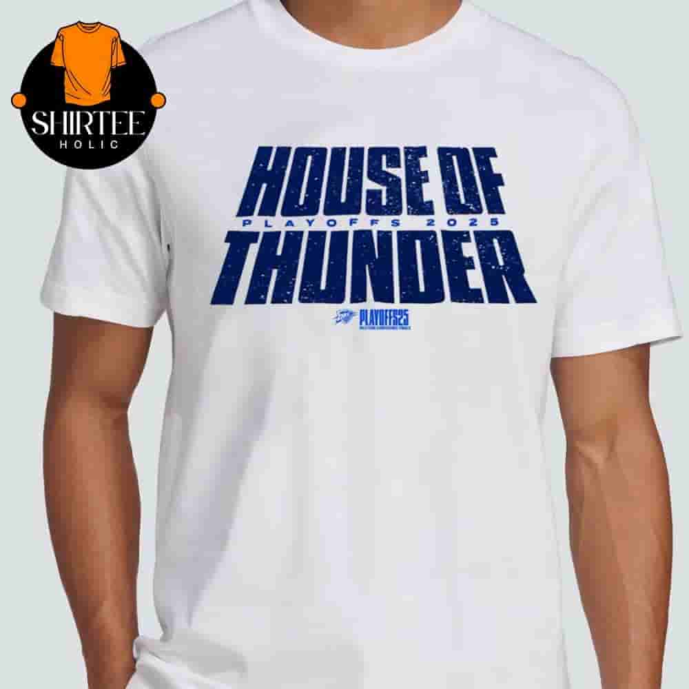 Oklahoma City Thunder House Of Thunder Tee For Game 5 NBA Playoffs 2025 Classic T-Shirt Oklahoma City Thunder House Of Thunder Tee For Game 5 NBA Playoffs 2025 Classic T-Shirt