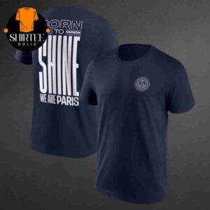 PSG Born To Shine We Are Paris Road To Munich UEFA Final Champions League Munich 25 Two Sides Classic T-Shirt