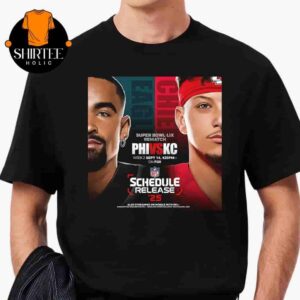Philadelphia Eagles Versus Kansas City Chiefs Super Bowl LIX Rematch On Week 2 September 14th 2025 Classic T-Shirt