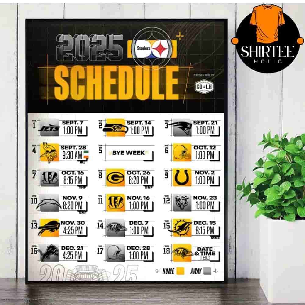 Pittsburgh Steelers Official 2025 NFL Schedule Season 2025-2026 Wall Decor Poster Canvas Pittsburgh Steelers Official 2025 NFL Schedule Season 2025-2026 Wall Decor Poster Canvas