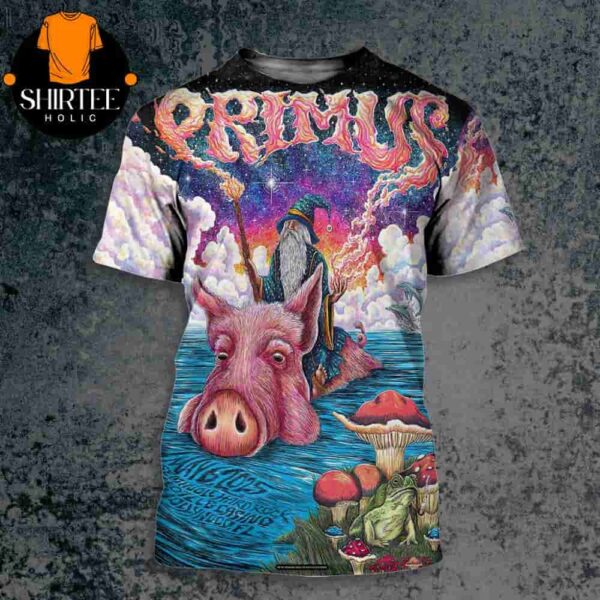 Primus Event Poster Sessanta At Hard Rock Live Hollywood FL On May 6th 2025 All Over Print Shirt