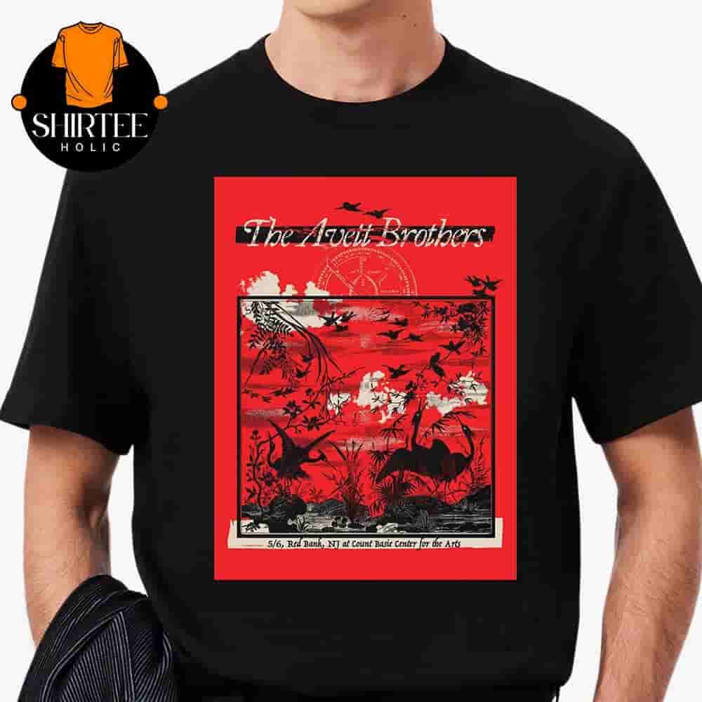 The Avett Brothers Poster At Count Basie Center For The Arts Redbank NJ On May 6th 2025 Classic T-Shirt The Avett Brothers Poster At Count Basie Center For The Arts Redbank NJ On May 6th 2025 Classic T-Shirt