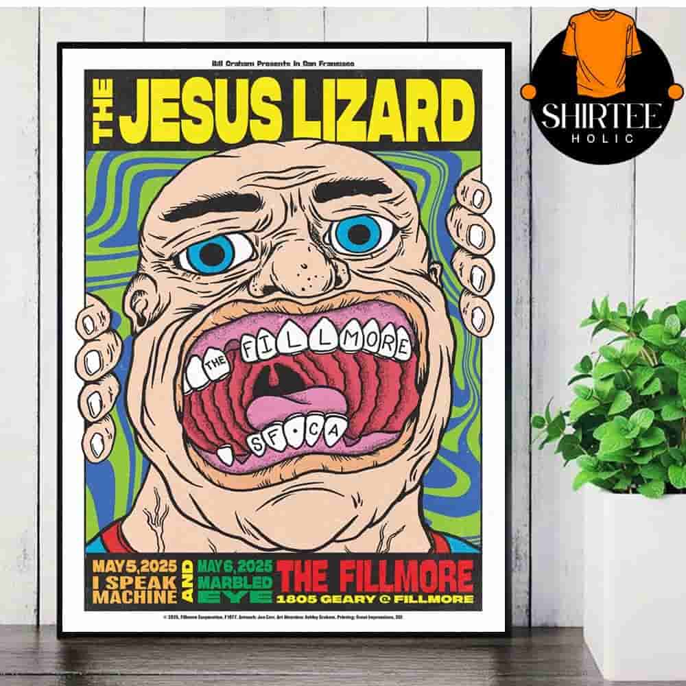 The Jesus Lizard Event Poster At The Fillmore On May 5th And 6th 2025 Wall Decor Poster Canvas The Jesus Lizard Event Poster At The Fillmore On May 5th And 6th 2025 Wall Decor Poster Canvas