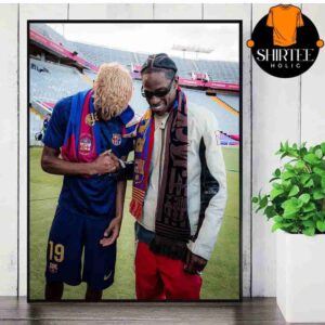 Travis Scott Celebrates Lamine Yamal In Victory The El Clasico This Sunday At Lluis Companys Olympic Stadium In Barcelona Wall Decor Poster Canvas