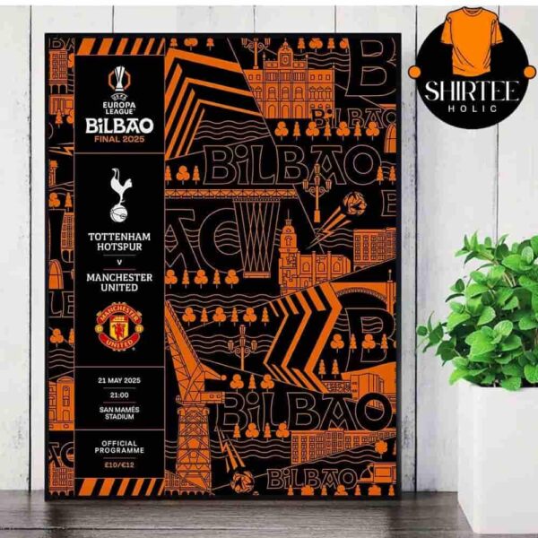 UEFA Europa League Blibao 25 Final Tottenham Hotspur Versus Manchester United On May 21st 2025 Wall Decor Poster Canvas