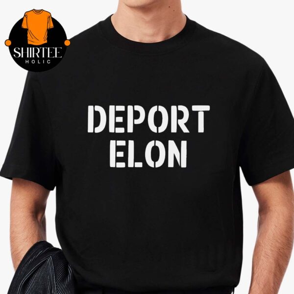 Deport Elon Musk Unisex T-Shirt Hoodie Sweater