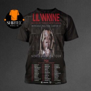 Lil Wayne Tyga Tour 2025 Tha Carter VI Tour Dates Built On 20+ Years Of Carter Classics All Over Print T-Shirt