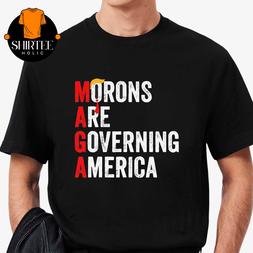 Morons Are Governing America MAGA Unisex T-Shirt Hoodie Sweater Morons Are Governing America MAGA Unisex T-Shirt Hoodie Sweater