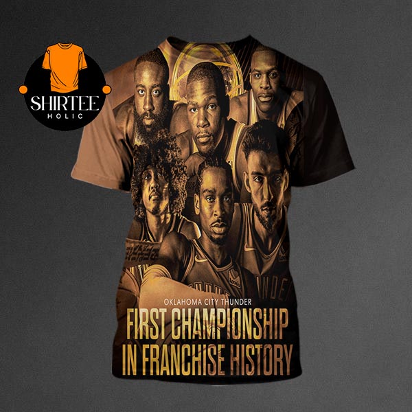 OKC Thunder 2025 NBA Champions First Championship In Franchise History All Over Print T-Shirt OKC Thunder 2025 NBA Champions First Championship In Franchise History All Over Print T-Shirt