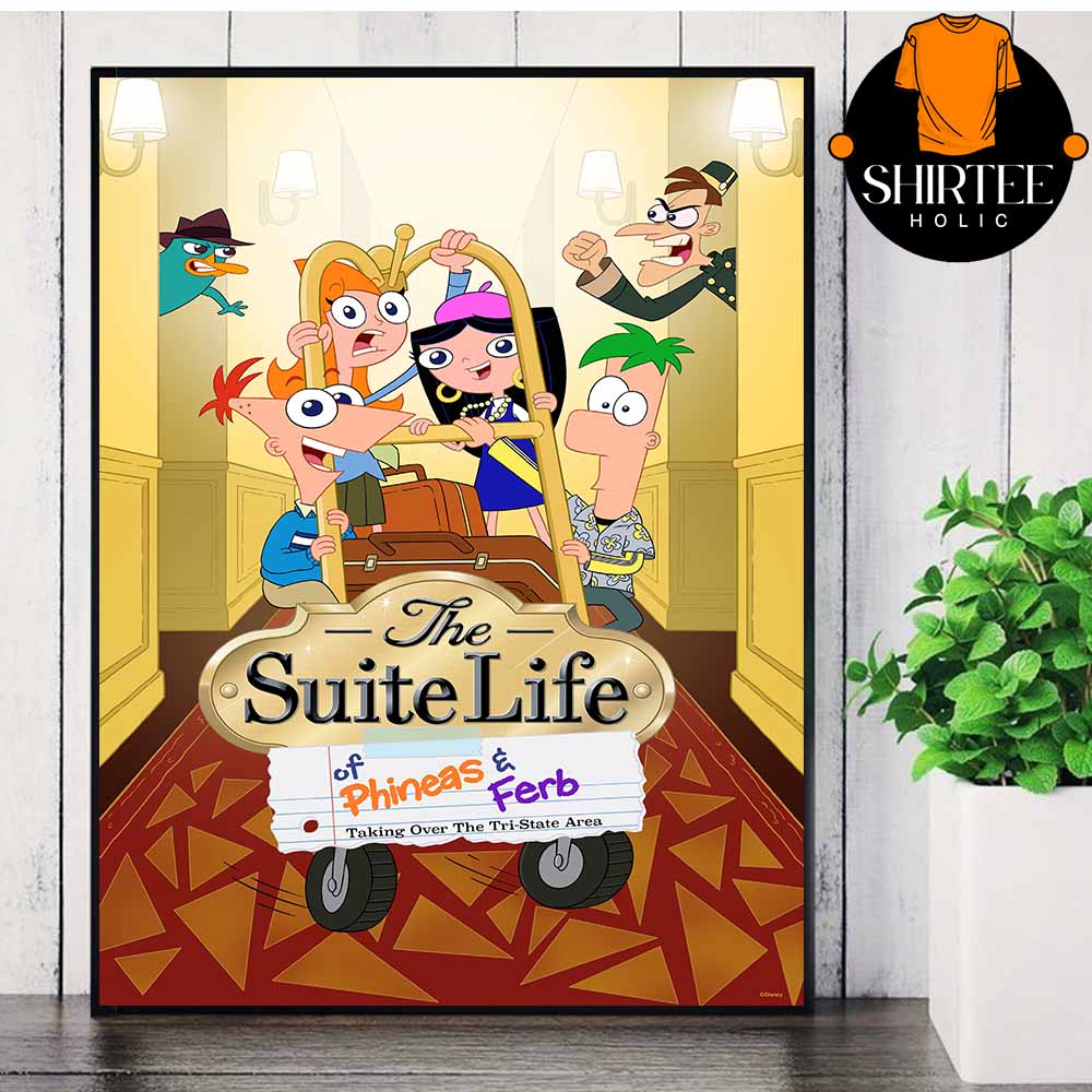 Phineas And Ferb The Suite Life The Tri State Arena 2025 New Home Decor Poster Canvas Phineas And Ferb The Suite Life The Tri State Arena 2025 New Home Decor Poster Canvas