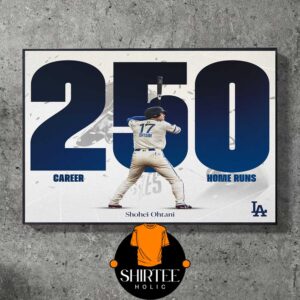 Shohei Ohtani 250 Career Home Runs Los Angeles Dodgers MLB 2025 Home Decor Poster Canvas