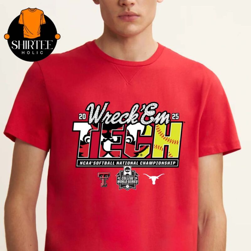 Texas Tech Softball Wreck Em Game Day 2025 College World Series Championship Final Unisex T Shirt