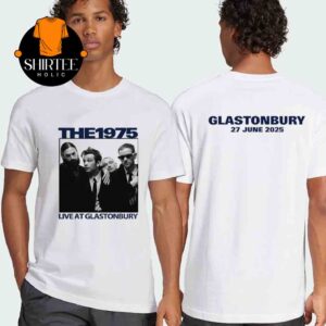 The 1975 Glastonbury 2025 On June 27 Two Sided T-Shirt