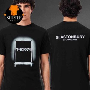 The 1975 Glastonbury Festival 2025 On June 27 Two Sided T-Shirt