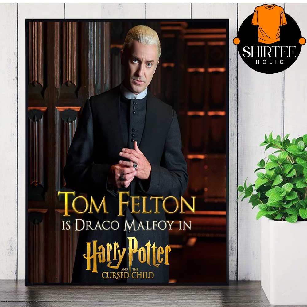 Tom Felton Is Draco Malfoy Harry Potter And The Cursed Child Home Decor Poster Canvas Tom Felton Is Draco Malfoy Harry Potter And The Cursed Child Home Decor Poster Canvas