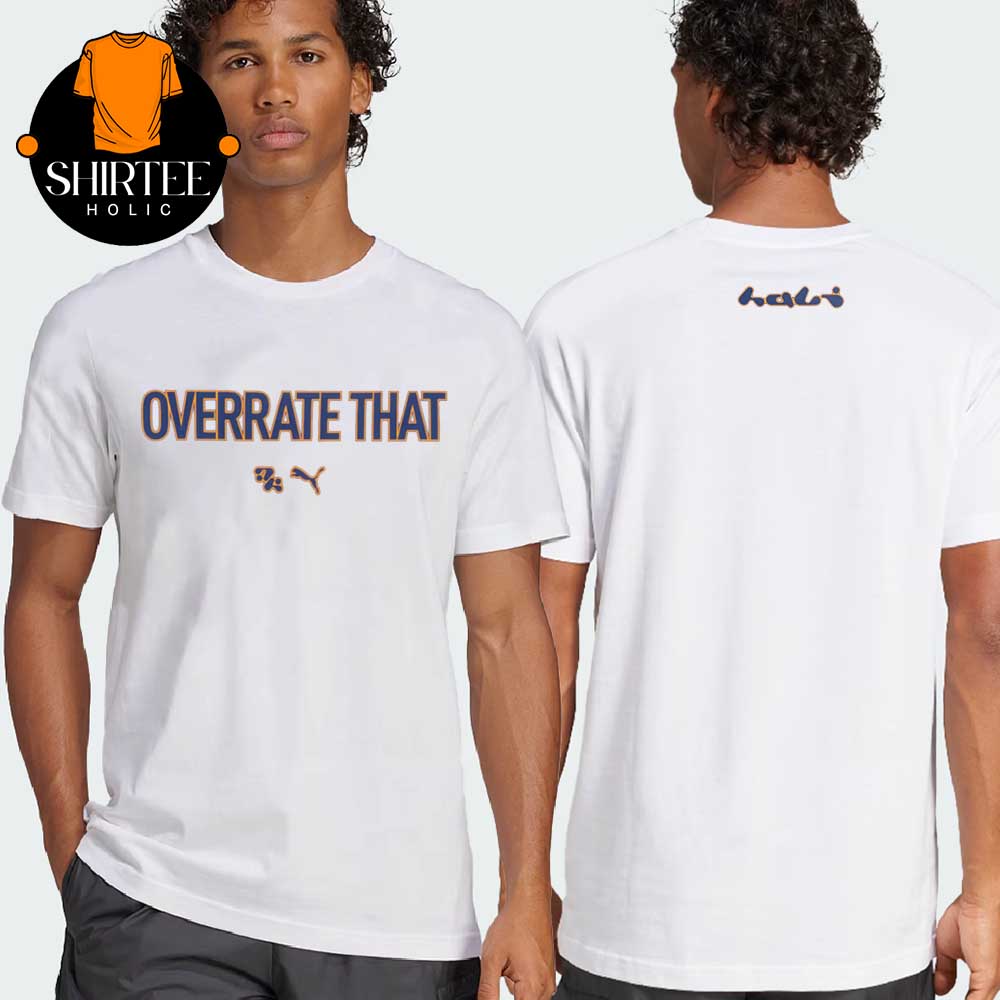 Tyrese Haliburton Overrate That Puma Indiana Pacers Two Sided T-Shirt Tyrese Haliburton Overrate That Puma Indiana Pacers Two Sided T-Shirt
