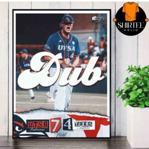 UTSA Baseball Austin Regional Champions 2025 Defeat Texas Longhorns DUB Home Decor Poster Canvas