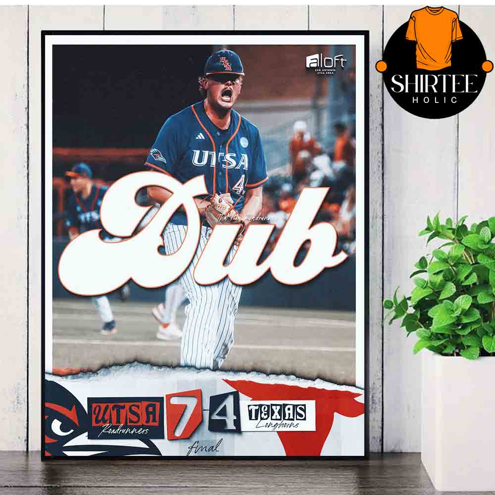 UTSA Baseball Austin Regional Champions 2025 Defeat Texas Longhorns DUB Home Decor Poster Canvas UTSA Baseball Austin Regional Champions 2025 Defeat Texas Longhorns DUB Home Decor Poster Canvas
