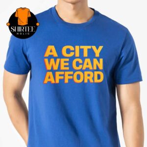 Zohran Mamdani A City We Can Afford Unisex T-Shirt Hoodie Sweater