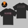 Blackpink Los Angeles 2025 On July 11 12 13 Deadline World Tour Two Sided T-Shirt