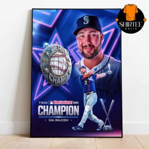 Cal Raleigh Home Run Derby Champions 2025 MLB All Star Home Decor Poster Canvas