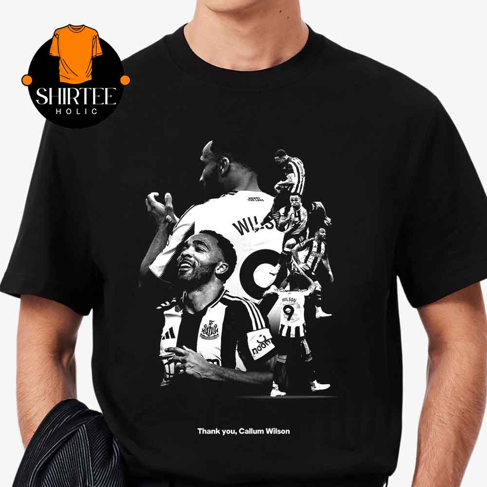 Callum Wilson Leave Newcastle United Thank For Memories Unisex T-Shirt Callum Wilson Leave Newcastle United Thank For Memories Unisex T-Shirt