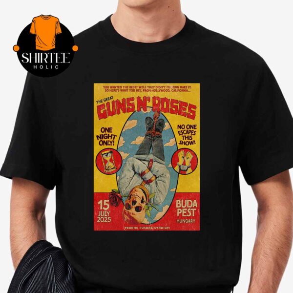 Guns N’ Roses Budapest 2025 Puskas Arena Hungary On July 15th Vintage T-Shirt