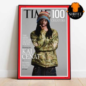 Kai Cenat On Time Magazine Cover 100 Creators 2025 The Most Influential Digital Voice Home Decor Poster Canvas