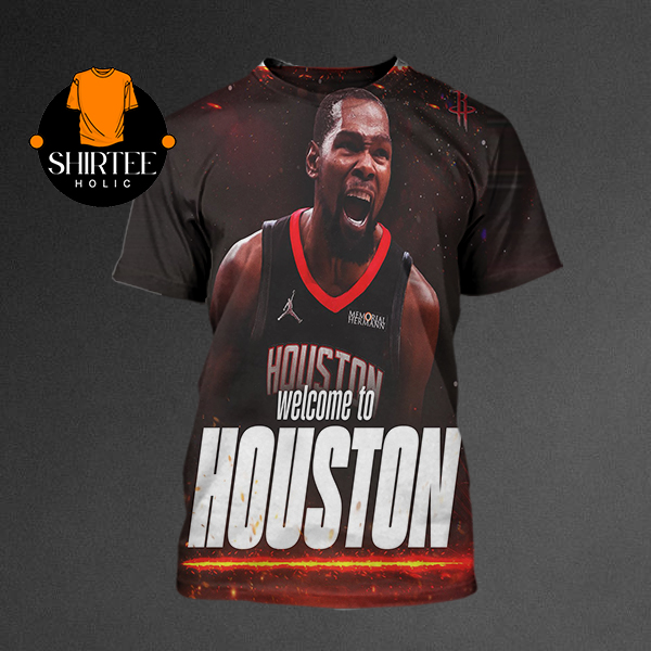 Kevin Durant Welcome To Houston Rockets NBA 2025 All Over Print T-Shirt Kevin Durant Welcome To Houston Rockets NBA 2025 All Over Print T-Shirt