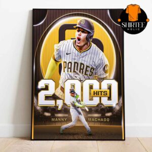 Manny Machado 2000 Career Hits San Diego Padres MLB 2025 Home Decor Poster Canvas
