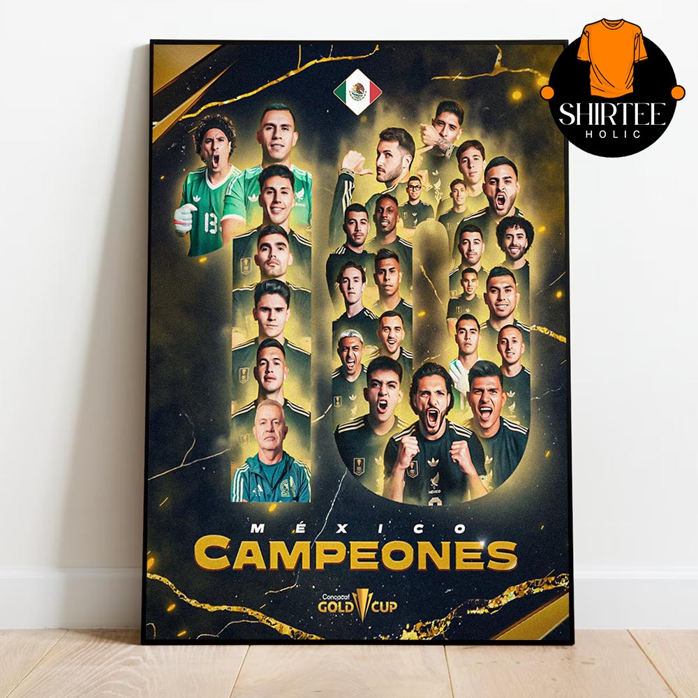 Mexico Campeon Gold Cup 2025 Champions La Decima Home Decor Poster Canvas Mexico Campeon Gold Cup 2025 Champions La Decima Home Decor Poster Canvas
