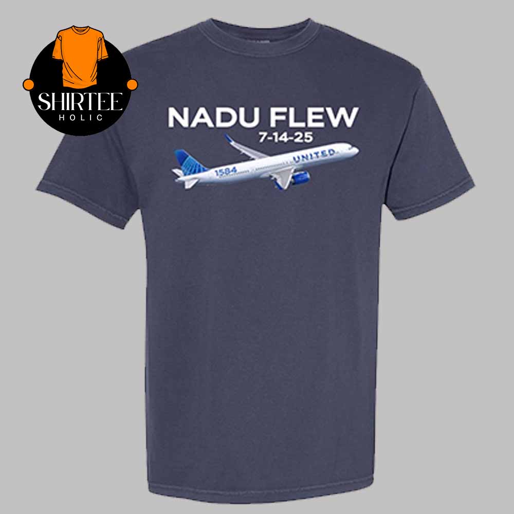 Nadu Flew July 14th 2025 United Airlines UA 1584 Unisex T-Shirt Nadu Flew July 14th 2025 United Airlines UA 1584 Unisex T-Shirt